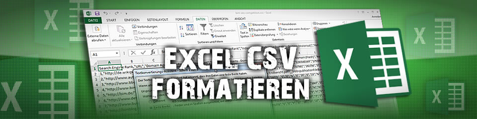 CSV in Excel richtig importieren, so geht’s